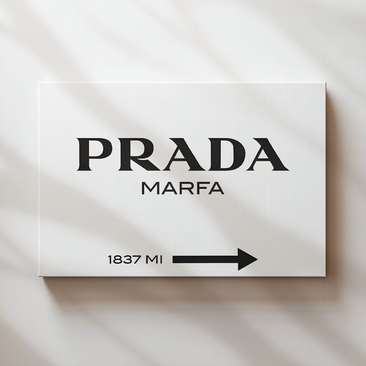 Prada Marfa Sign Minimalist Wall Art - Iconic Fashion Poster - Black and White Chic Decor for Bedroom, Office or Dressing Room